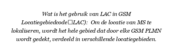Wat is het gebruik van LAC in GSM