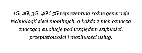 Co to jest 1G, 2G, 3G, 4G i 5G?
