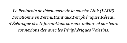 Comment fonctionne le protocole de découverte de la couche liaison ?