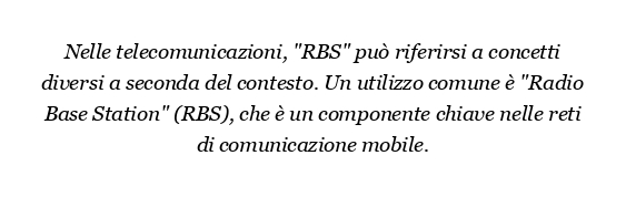 Cos'è RBS nelle telecomunicazioni?
