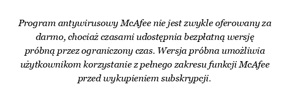 Czy program antywirusowy McAfee jest bezpłatny?