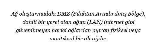 DMZ nedir ve nasıl çalışır?