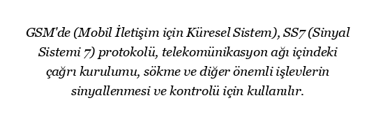 GSM'de kullanılan SS7 protokolü nedir?