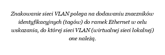 Jak działa tagowanie sieci VLAN?