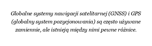 Jakie są zalety GNSS w porównaniu z GPS?