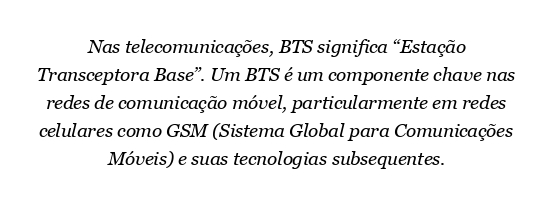 O que é BTS em telecomunicações?