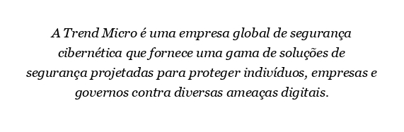 O que é Trend Micro e como funciona?