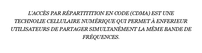 Qu’est-ce que le CDMA et ses types ?