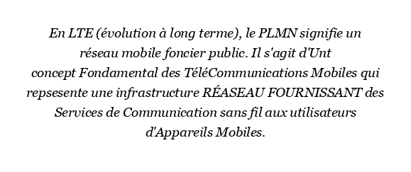 Qu’est-ce que le PLMN en LTE ?