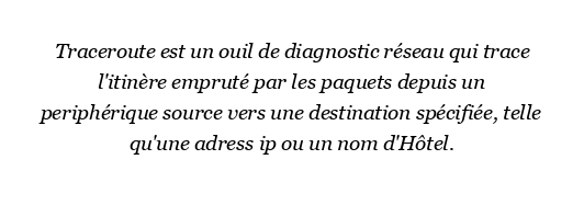 Qu’est-ce que traceroute et pourquoi est-il utilisé ?