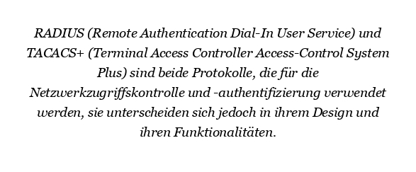 Was ist RADIUS vs. TACACS+?