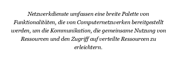 Was sind Netzwerkdienste und ihre Funktionen?