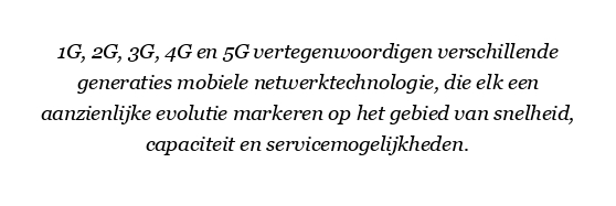 Wat is 1G, 2G, 3G, 4G en 5G?