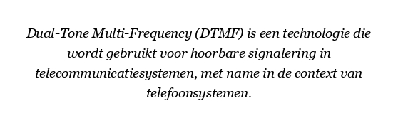 Wat zijn de nadelen van DTMF?