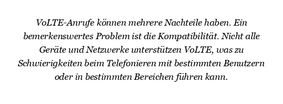 Welche Nachteile haben VoLTE-Anrufe?
